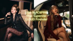 LISA BLACKPINK, Thai Superstar LLOUD Founder