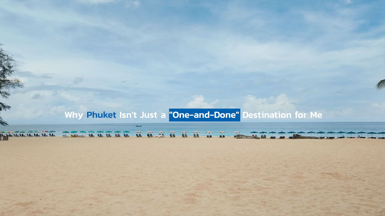 Why Phuket