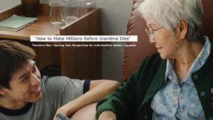 How to Make Millions Before Grandma Dies