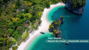 Krabi-Islands-Beyond-the-Crowds-Sustainable-Journeys