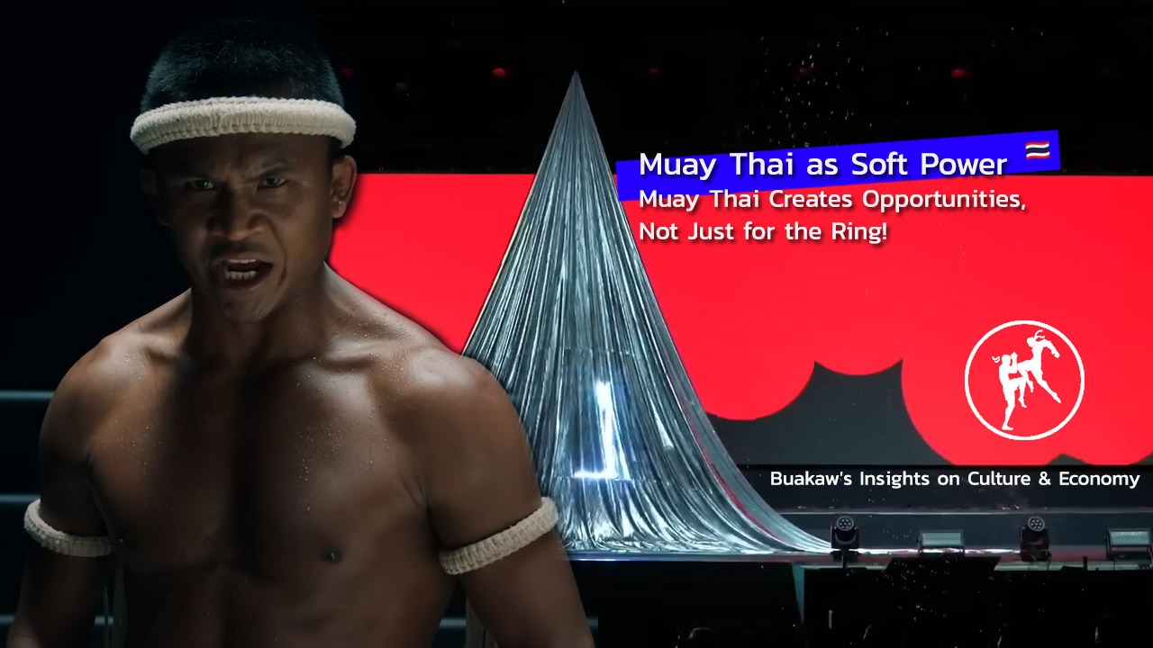 Muay Thai as Soft Power - Muay Thai as Life & Opportunity