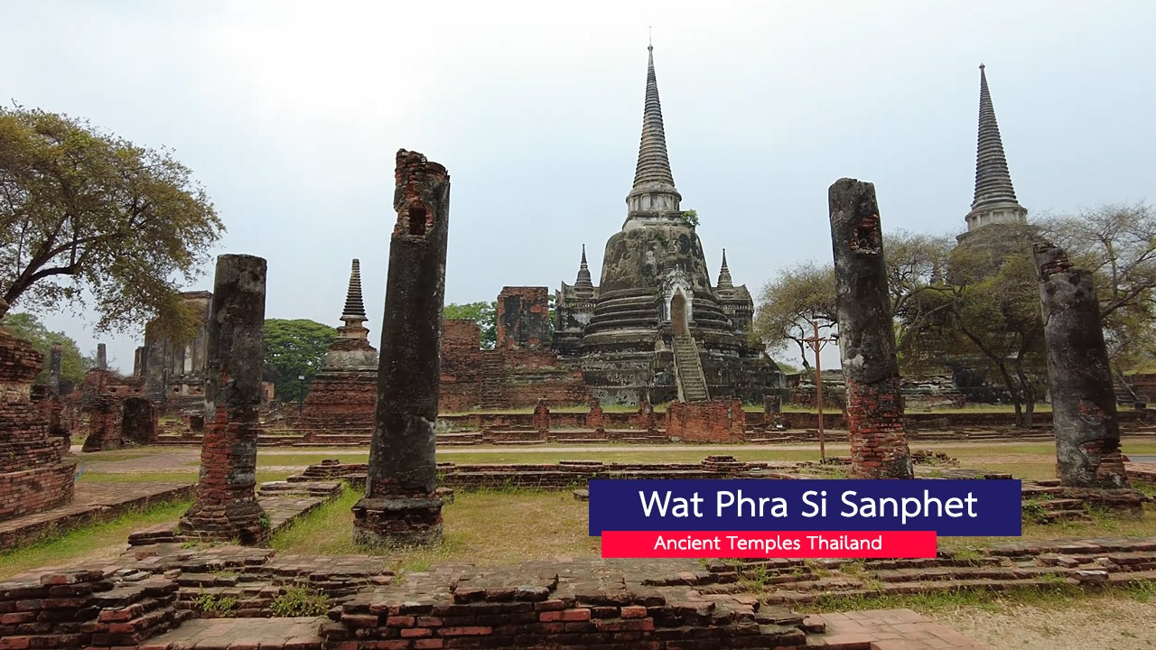 Wat Phra Si Sanphet ancient temples Thailand