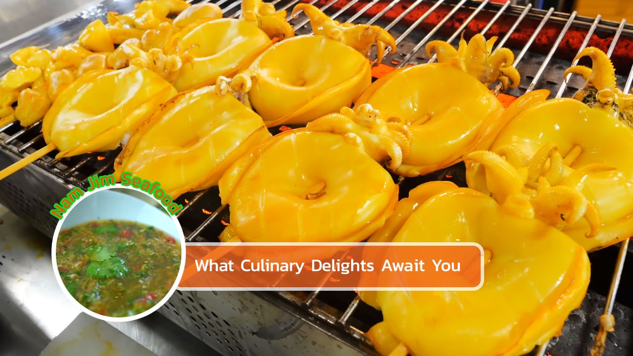 What Culinary Delights Await You,Thai Seafood