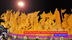 World’s Most Spectacular Candle Festival in Thailand