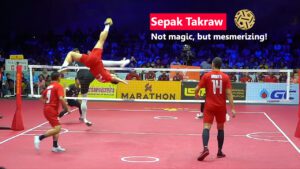 Sepak Takraw : Not magic, but mesmerizing!