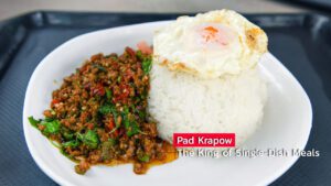 Pad Krapow - The King of Single-Dish Meals