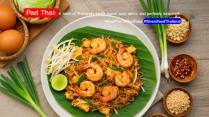 Pad Thai - A taste of Thailand's heart