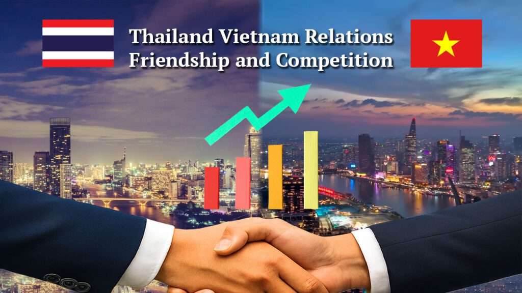 Thailand Vietnam Relations