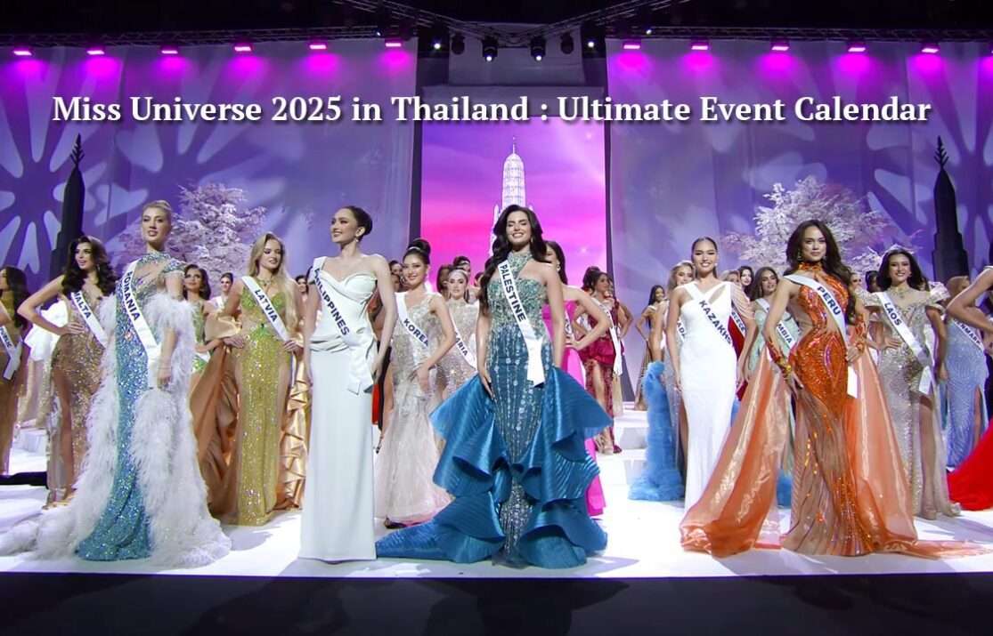 Miss Universe 2025, Miss Universe Thailand Host, Miss Universe 2025 Bangkok,inal Competition Date