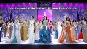 Miss Universe 2025, Miss Universe Thailand Host, Miss Universe 2025 Bangkok,inal Competition Date