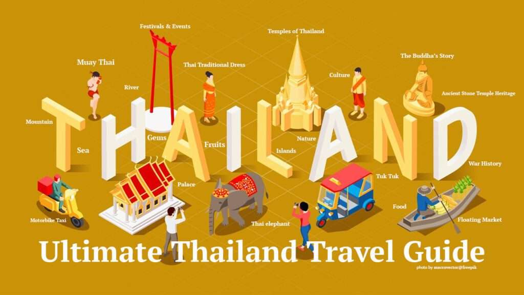 Ultimate Thailand Travel Guide