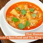 Thai Massaman Curry : The World’s Best Food and The King of Curries