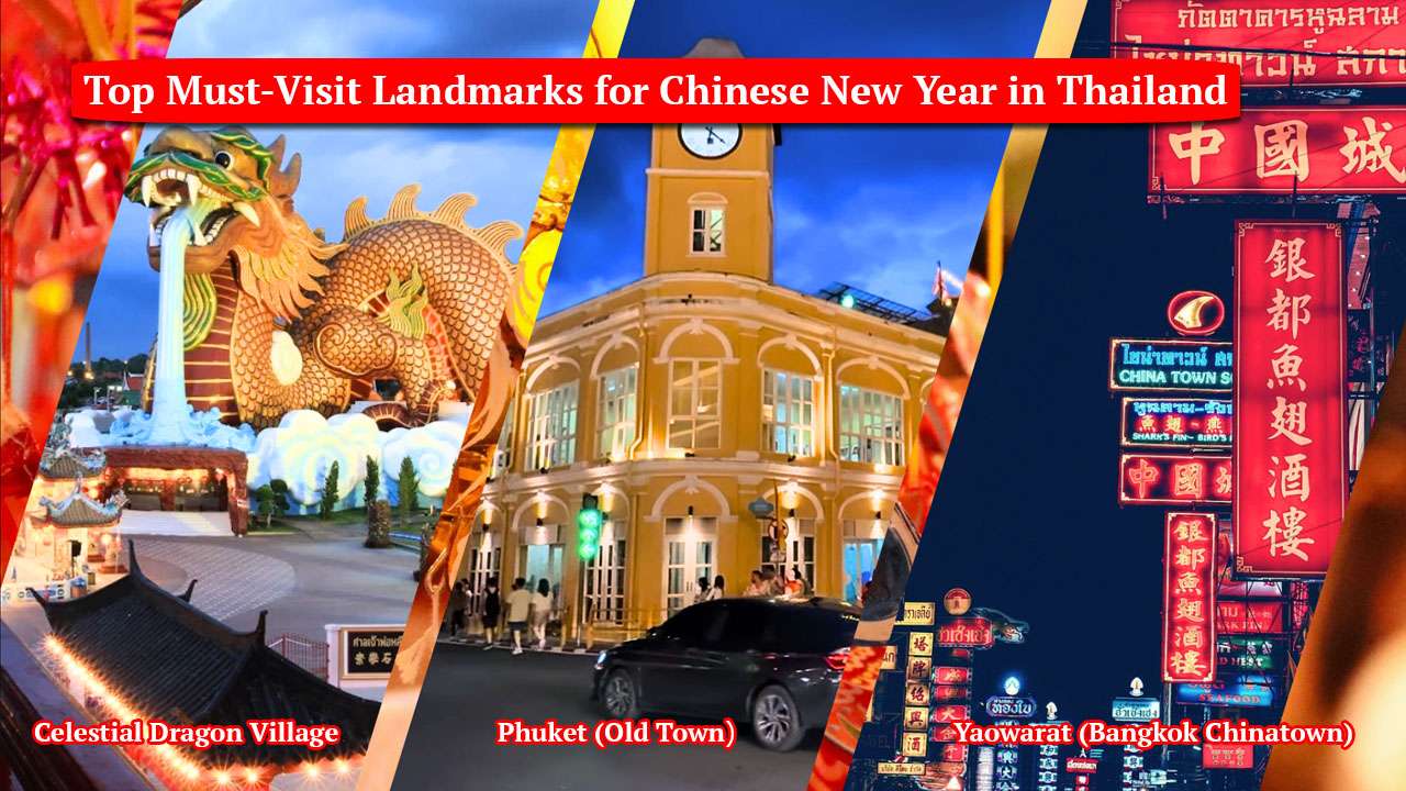 Top Must-Visit Landmarks for Chinese New Year in Thailand,