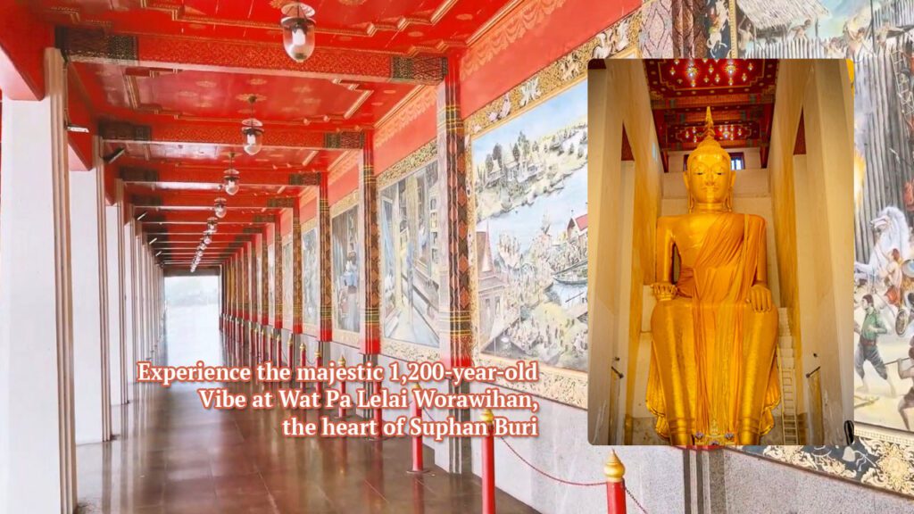 Wat Pa Lelai Worawihan,Suphan Buri Temples, Hidden gems near Bangkok for history lovers