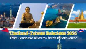 Thailand-Taiwan Relations,Taiwan FDI in Thailand,Best places to visit in Taiwan for Thais