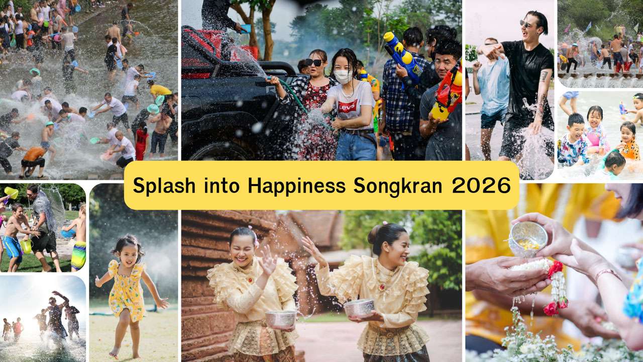 Songkran Festival 2026, Splash into Happiness, Songkran  in Thailand