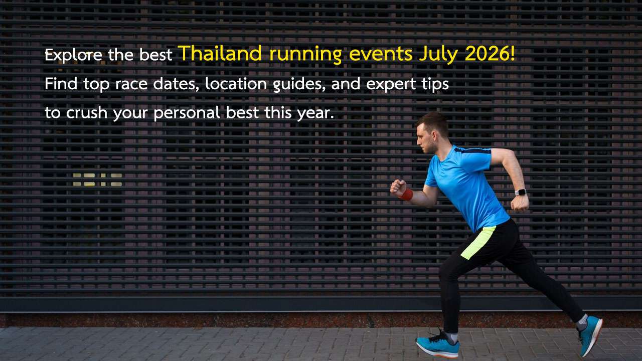 Thailand Running Events July 2026
