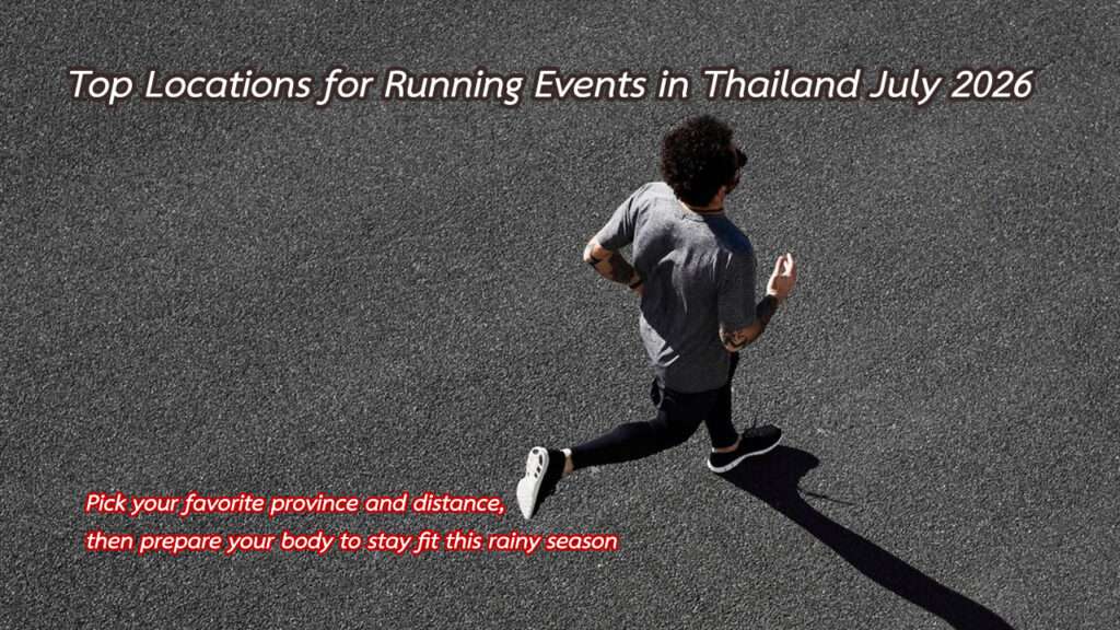 Thailand Running Events July 2026