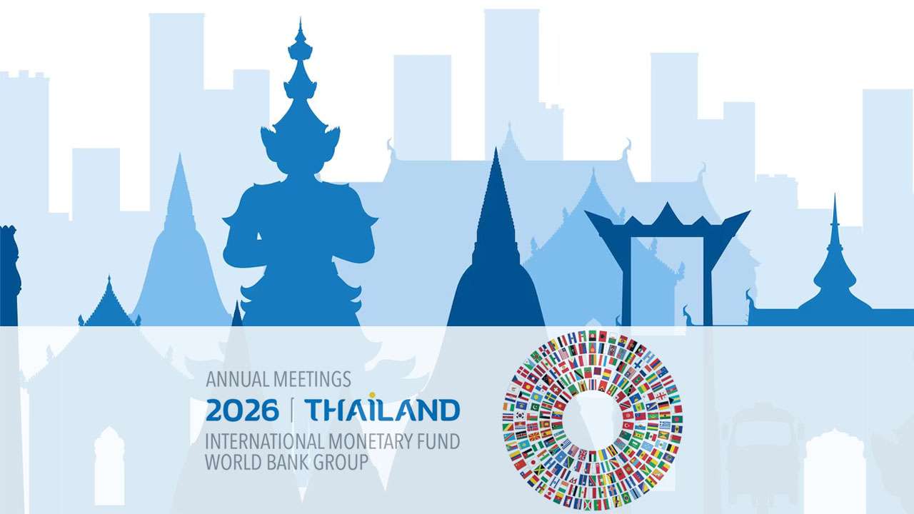IMF World Bank Annual Meetings 2026 Thailand